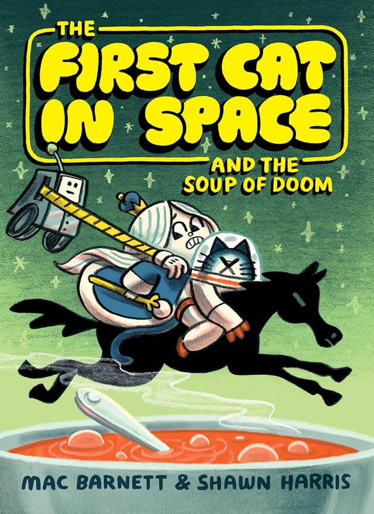 The First Cat in Space and the Soup of Doom (The First Cat in Space, 2) cover image