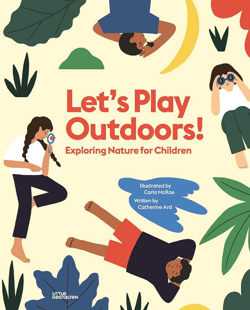 Let's Play Outdoors!: Fun Things to Do Outside with Children: Exploring nature for children cover image