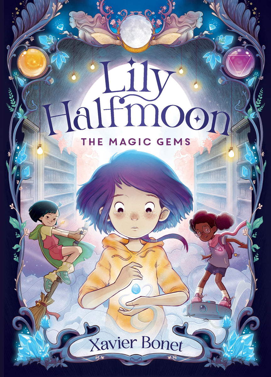 The Magic Gems: Lily Halfmoon (Book 1)